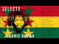 Best of Dennis Brown (Full Album)