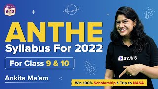 All about ANTHE (Aakash National Talent Hunt Exam) Syllabus 2022 Class 10 | BYJU'S Class 9 \u0026 10