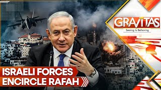 Israel-Hamas War: Israeli troops, tanks roll into Rafah as Palestinians flee | Gravitas LIVE
