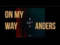 anders - On My Way (Audio)