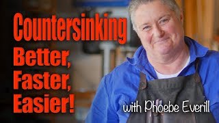 Countersinking - Better, Faster, Easier!