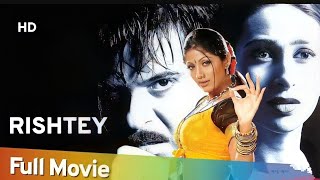 Rishtey 2002 HD Hindi Full Movie   Anil Kapoor | Karisma Kapoor | Shilpa Shetty360p