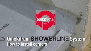 How to Install Waterproofing Corners for Linear Shower Drain- QuickDrain ShowerLine