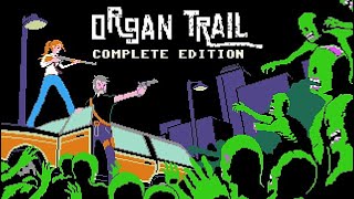 Organ Trail Was a Neat Little Game