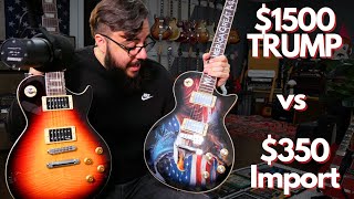 $1500 TRUMP Guitar vs $350 Import Guitar