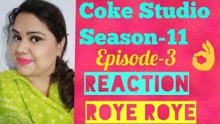 Roye Roye II Coke Studio II Indian Reaction II  Sahir Ali Bagga II Momina II Season 11 II SJ