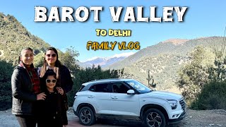 Family Trip to Himachal Pradesh ends here | Barot Valley to Delhi #himachal #familyvlog