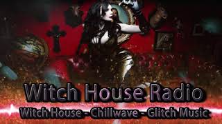 Witch House Music Mix - Dark Downtempo - Chillwave - Glitch