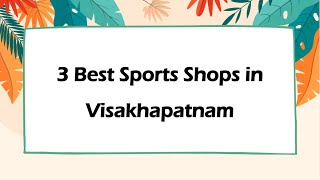 విశాఖపట్నం, ఆంధ్రప్రదేశ్ 2025లో 3 ఉత్తమ క్రీడా దుకాణాలు | క్రీడా దుకాణాలు