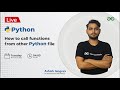 How to call functions from other Python file | Ashish Jangra | GeeksforGeeks Python