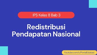 Materi IPS Kelas 8 Bab 3: Redistribusi Pendapatan Nasional