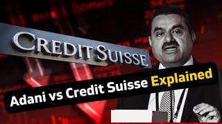 Adani vs Credit Suisse EXPLAINED !! | Why Credit Suisse CUT OFF Adani's Bonds?