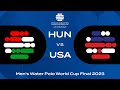 Bronze Medal Match | HUN vs USA | Men’s Water Polo World Cup Final 2023