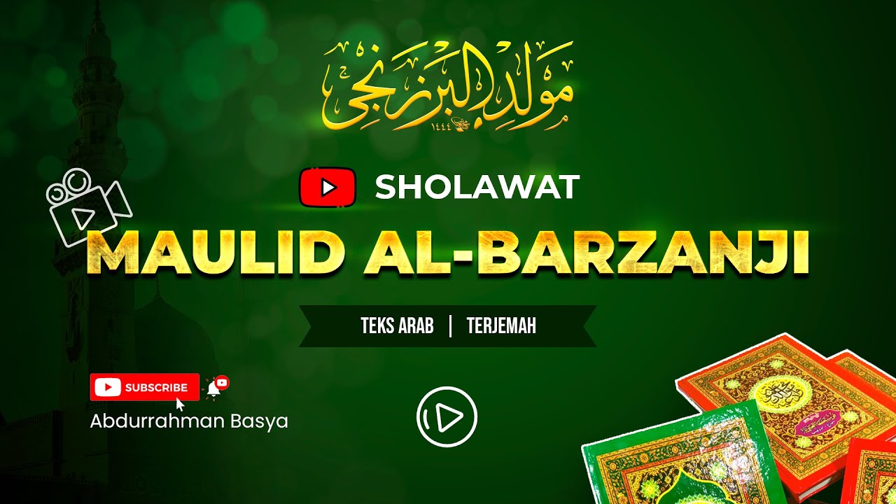 MAULID AL BARZANJI Beserta Teks Arab Dan Terjemah - YouTube