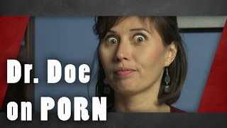 Dr. Doe on Porn