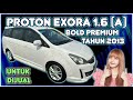 PROTON EXORA 1.6 BOLD PREMIUM (A) TAHUN 2013 UNTUK DIJUAL