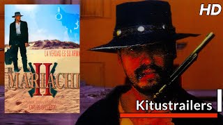 Kitustrailers: EL MARIACHI 2 : SINGLE ACTION (Trailer en español)