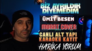 Diyemedim-Murat Harika yorum-CANLI MİC OKUMA