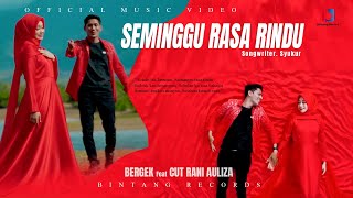 Bergek \u0026 Cut Rani - Seminggu Rasa Rindu ( Official Music Video )