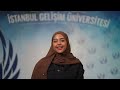 Our students talks about their Istanbul Gelisim Journey.