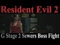 Resident Evil 2 Claire Story B Standard G Stage 2 Sewers Boss Fight