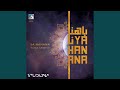 Ya Hanana - يـا هنـانـا