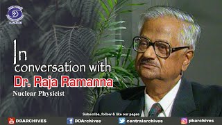 In Conversation with Dr. Raja Ramanna | Nuclear Physicist