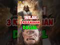 Inilah 3 kelemahan dajjal