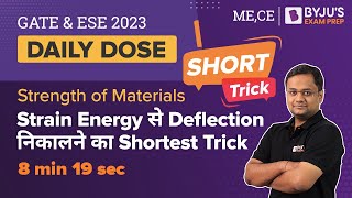 Deflection from Strain Energy | Strength of Materials (SOM) | GATE & ESE 2023 CE/ME Exam Preparation