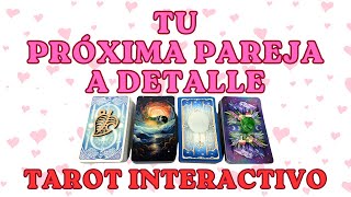 ❤️🩷❤️TU PRÓXIMA PAREJA A DETALLE TOTAL❤️🩷❤️tarot interactivo, elige tu carta