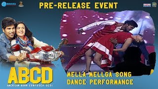 Mella Mellga Song Dance Performance | #ABCD Movie Pre Release Event | Allu Sirish | Rukshar Dhillon