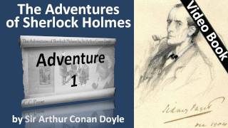 The Adventures of Sherlock Holmes by Sir Arthur Conan Doyle - Adventure 01
