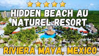 Hidden Beach Au Naturel Resort Riviera Maya Review: Adults-Only Nude Beach All-Inclusive Luxury 2026