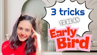 3 Simple Hacks to become an Early Bird and Boost Your Productivity!✨ to wake up in ब्रह्ममुहूर्त🧿#yt