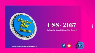 CSS 2167 | JYOTSNA PRIYA  | CHRISTIAN STAR SINGER CHRISTMAS BELLS SEASON 1 | ROUND -1