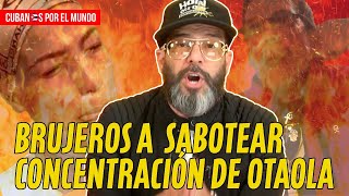 Idmundo García llama a “brujeros de Cuba” y Clara a sus discípulos para sabotear a Alexander Otaola