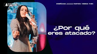 ¿Por qué eres Atacado? » -  « Pastora Yesenia Then