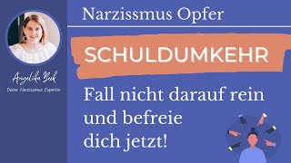 Schuldumkehr: Fall nicht darauf rein und befreie dich jetzt! #schuld #narzissmus #toxischebeziehung