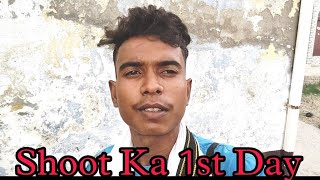 Shoot Ka 1st Day ✌ // New Vlog // Anshul Kushwaha Official // @praveshshakya