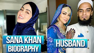 Sana Khan Biography 2020, Sana Khan Married, Sana Khan Family, Sana khan lifestyle 2020