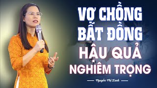 Hậu quả nghiêm trọng khi Vợ chồng bất đồng quan điểm trong việc nuôi dạy con cái | Nguyễn Thị Lanh