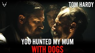 Alfie Solomons: You hunted my mum with dogs - Peaky Blinders Edit - Season 3 Episode 5 - Tom Hardy