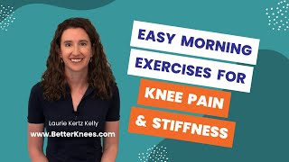 Easy Morning Exercises for Knee Pain \u0026 Stiffness