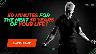 Simon Sinek । 50 Minutes for The NEXT 50 Years of Your LIFE