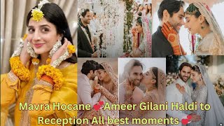 Mavra Hocane 💞 Ameer Gilani Wedding | Haldi to Reception All Moments 💞 | #mavrahocane#ameergilani