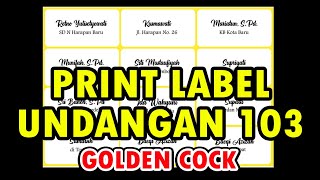 Cara Print Label Undangan 103 Golden Cock