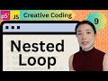 Nested Loop - Creative Coding with p5.js