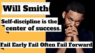 WILL SMITH SELF DISCIPLINE = SUCCESS | FAIL FORWARD | Will Smith Motivational Speech