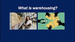 What is warehousing?