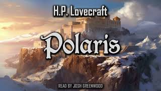 Polaris by H.P. Lovecraft | Dream Cycle | Full Audiobook